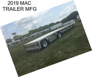 2019 MAC TRAILER MFG