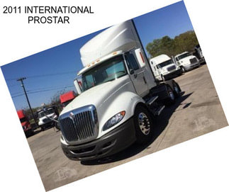 2011 INTERNATIONAL PROSTAR