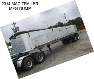 2014 MAC TRAILER MFG DUMP