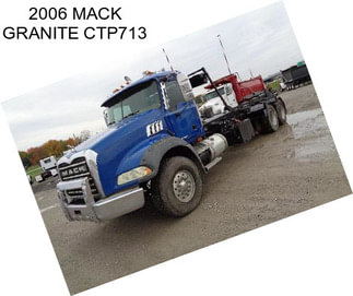 2006 MACK GRANITE CTP713