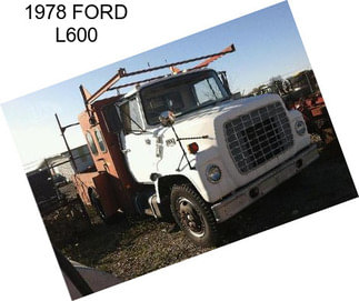 1978 FORD L600