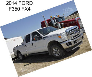 2014 FORD F350 FX4