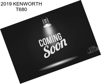 2019 KENWORTH T680