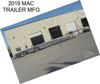 2019 MAC TRAILER MFG