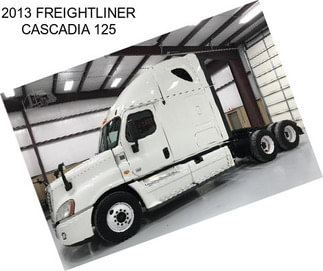 2013 FREIGHTLINER CASCADIA 125