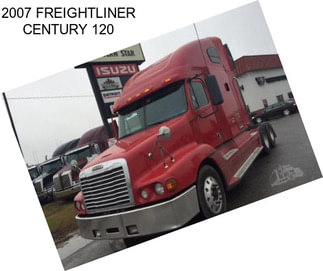 2007 FREIGHTLINER CENTURY 120