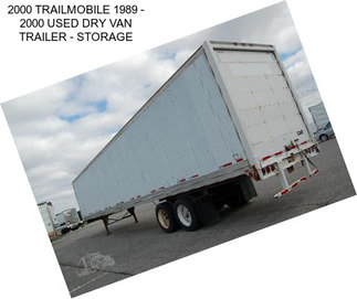 2000 TRAILMOBILE 1989 - 2000 USED DRY VAN TRAILER - STORAGE