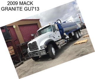 2009 MACK GRANITE GU713