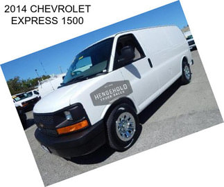 2014 CHEVROLET EXPRESS 1500