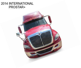 2014 INTERNATIONAL PROSTAR+