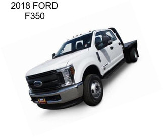 2018 FORD F350