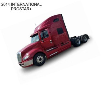 2014 INTERNATIONAL PROSTAR+