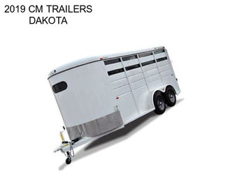 2019 CM TRAILERS DAKOTA