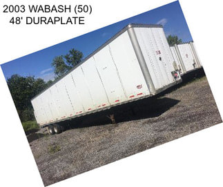 2003 WABASH (50) 48\' DURAPLATE