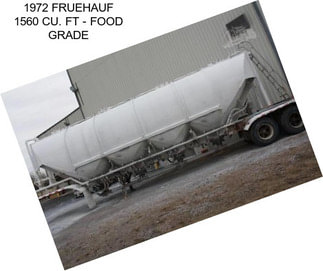 1972 FRUEHAUF 1560 CU. FT - FOOD GRADE