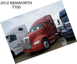 2012 KENWORTH T700