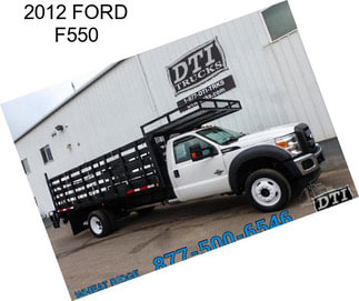 2012 FORD F550