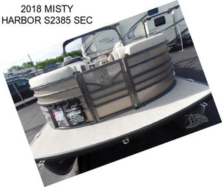 2018 MISTY HARBOR S2385 SEC