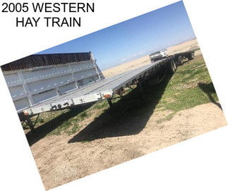 2005 WESTERN HAY TRAIN