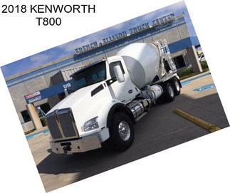 2018 KENWORTH T800