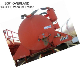 2001 OVERLAND 130 BBL Vacuum Trailer