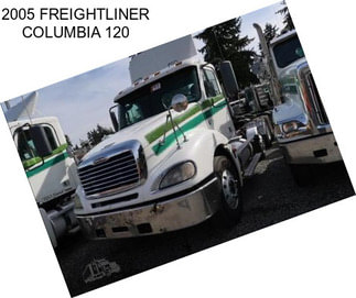 2005 FREIGHTLINER COLUMBIA 120