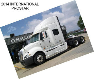 2014 INTERNATIONAL PROSTAR