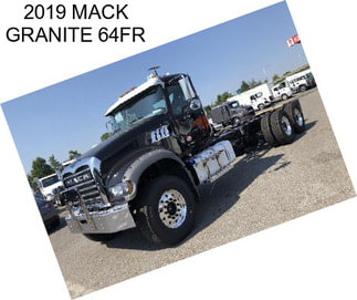 2019 MACK GRANITE 64FR