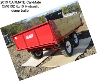 2019 CARMATE Car-Mate CM610D 6x10 Hydraulic dump trailer