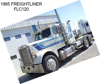 1985 FREIGHTLINER FLC120