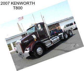 2007 KENWORTH T800