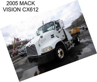 2005 MACK VISION CX612