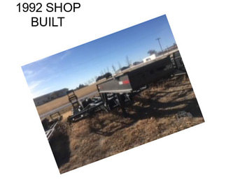 1992 SHOP BUILT