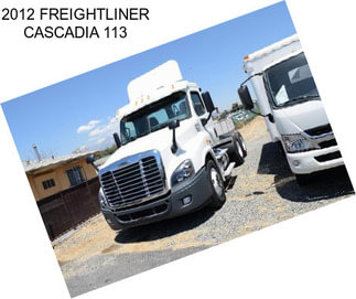 2012 FREIGHTLINER CASCADIA 113