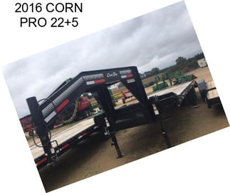 2016 CORN PRO 22+5