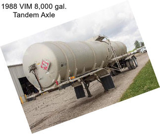 1988 VIM 8,000 gal. Tandem Axle