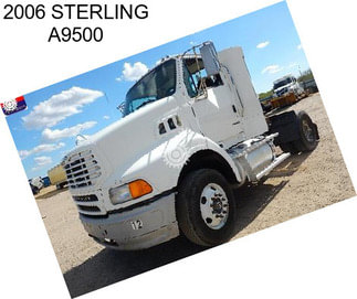 2006 STERLING A9500