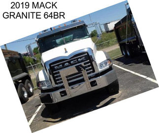 2019 MACK GRANITE 64BR