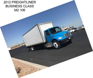 2012 FREIGHTLINER BUSINESS CLASS M2 106