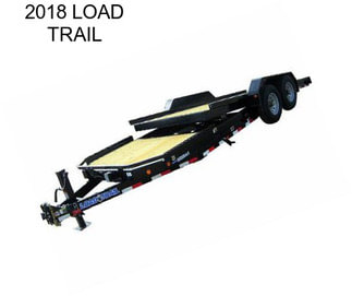 2018 LOAD TRAIL