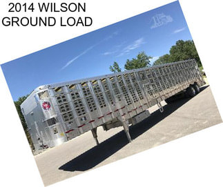 2014 WILSON GROUND LOAD