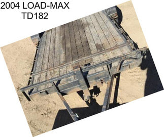 2004 LOAD-MAX TD182