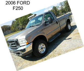 2006 FORD F250