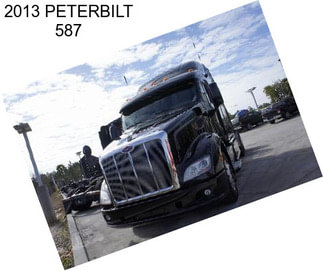 2013 PETERBILT 587