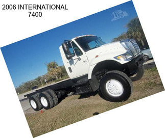 2006 INTERNATIONAL 7400