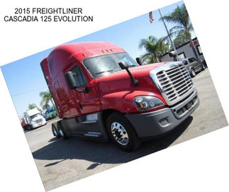 2015 FREIGHTLINER CASCADIA 125 EVOLUTION