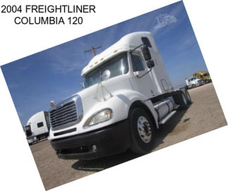 2004 FREIGHTLINER COLUMBIA 120