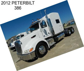 2012 PETERBILT 386