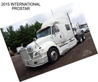 2015 INTERNATIONAL PROSTAR