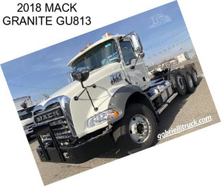 2018 MACK GRANITE GU813